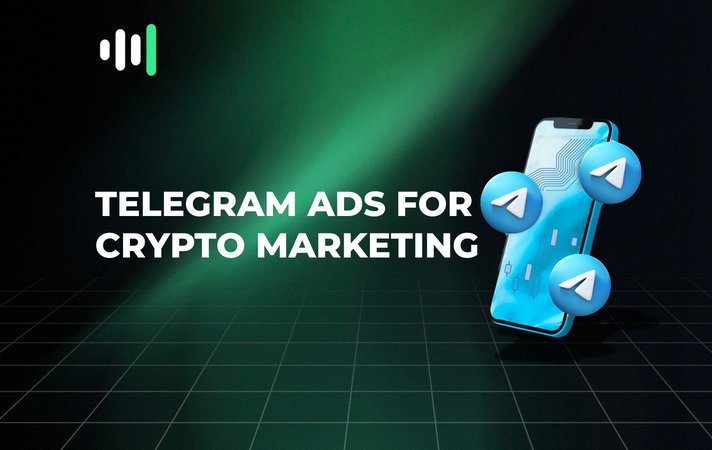 Telegram Ads for Crypto Marketing: A Complete Guide