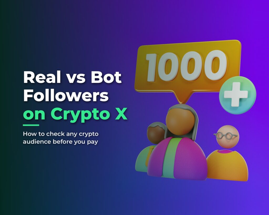 Real vs Bot Followers: How to Check a Crypto X Audience